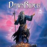 Dawnrider - Fate Is Calling Part 1
